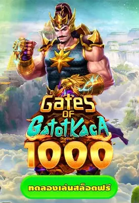 Gates of Gatot Kaca 1000